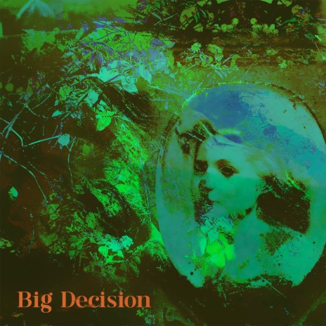 Big Decision | Boomplay Music