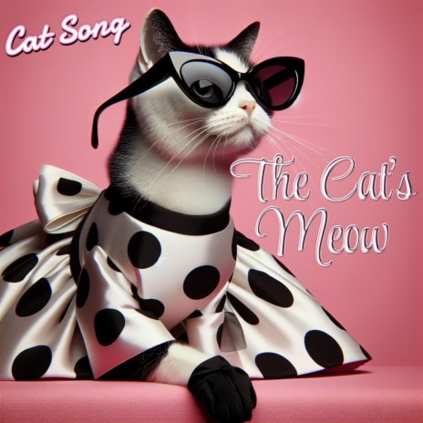The Cat's Meow | Boomplay Music