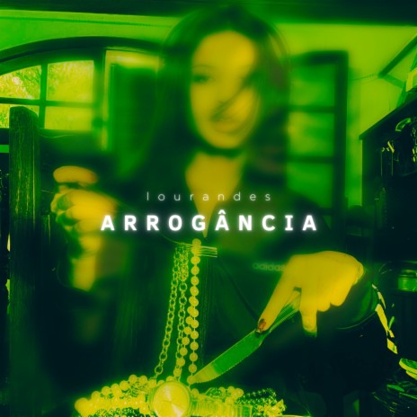 Arrogância | Boomplay Music