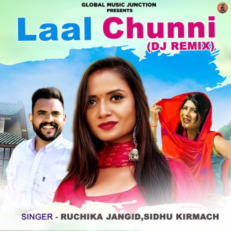 Laal Chunni (DJ Remix) ft. Sidhu Kirmach | Boomplay Music