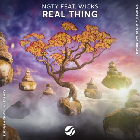 Real Thing ft. Wicks | Boomplay Music