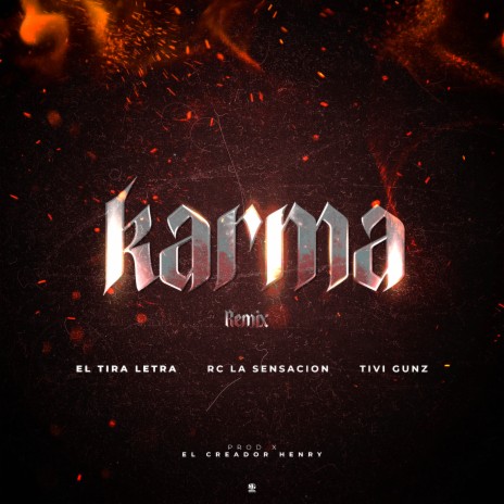 Karma (Remix) ft. Tivi Gunz & Rc La Sensacion | Boomplay Music