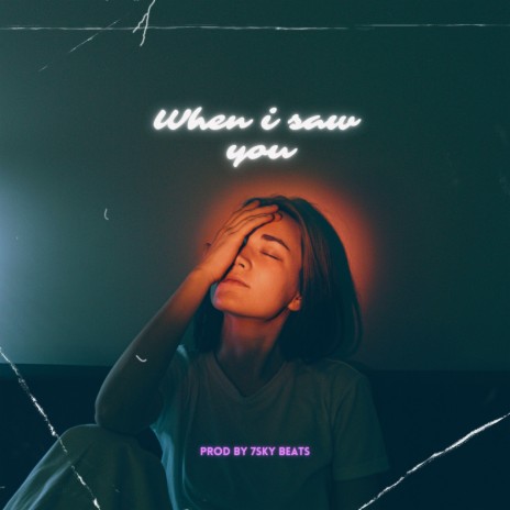 When i saw you | Boomplay Music