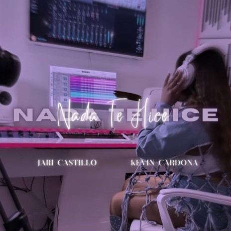 Nada Te Hice | Boomplay Music