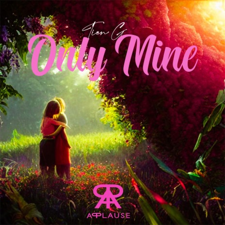 Only Mine | Boomplay Music