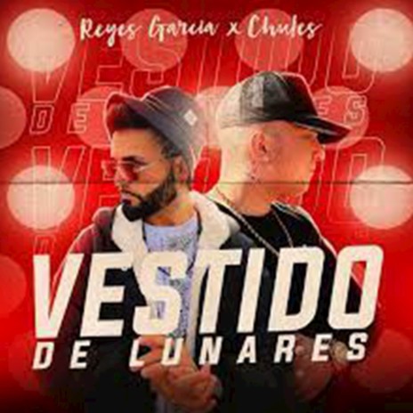 Vestido De Lunares ft. Chules Oficial | Boomplay Music