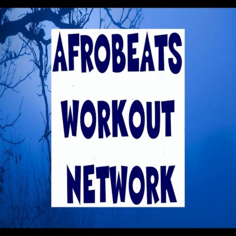 Afrobeats Workout Music, Vol. 1 | Boomplay Music