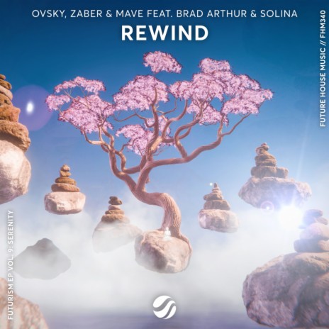 Rewind ft. Zaber, Mave, Brad Arthur & Solina | Boomplay Music