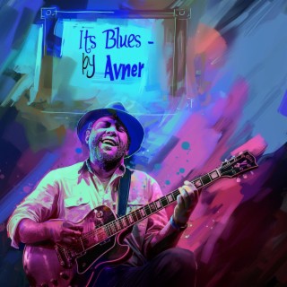 It's Blues by Avner Man