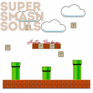 Super Smash Souls.