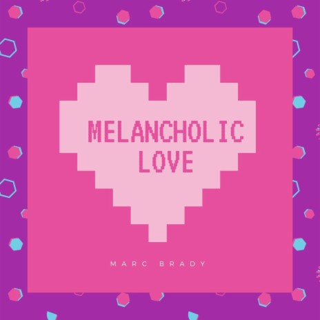 Melancholic Love | Boomplay Music