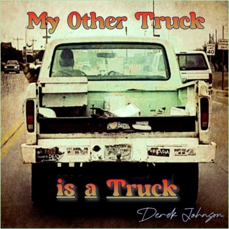 My Other Truck is a Truck | Boomplay Music