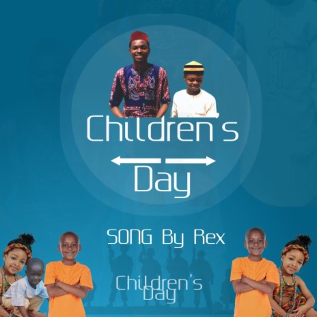 CHILDREN'S DAY | Boomplay Music