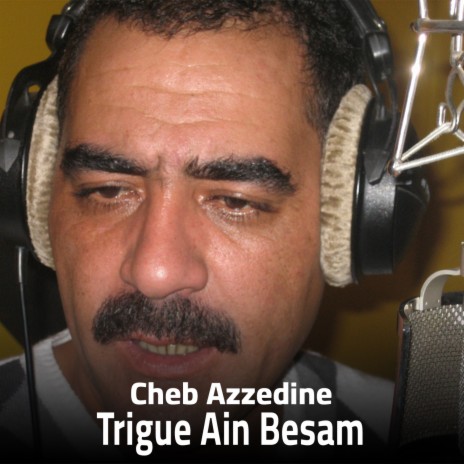 Trigue Ain Besam | Boomplay Music