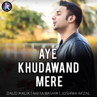 Aye Khudawand Mere