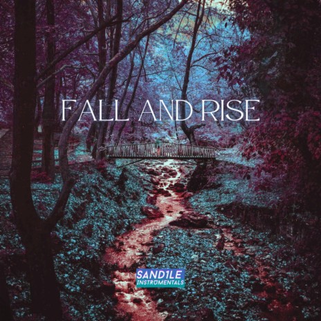 Fall And Rise | Boomplay Music