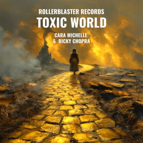 Toxic World ft. Cara Michelle | Boomplay Music