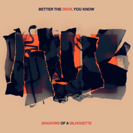 Better the Devil You Know | Boomplay Music