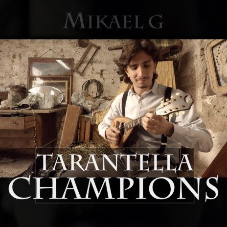 Tarantella Champions | Boomplay Music
