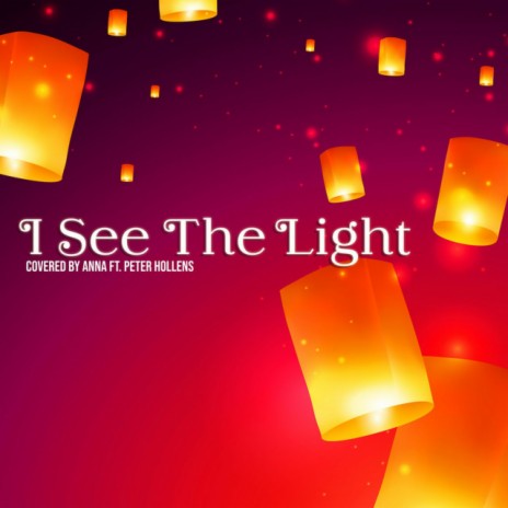 I See The Light ft. Peter Hollens | Boomplay Music