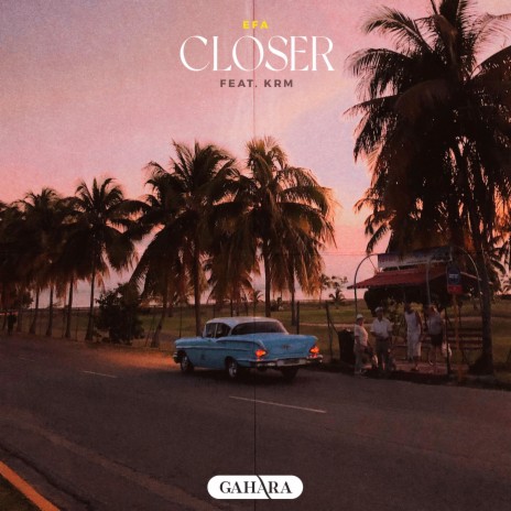 Closer ft. KRM | Boomplay Music