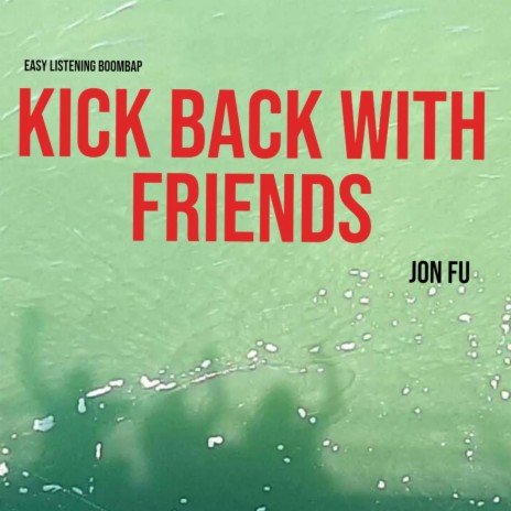 Kick back with friends