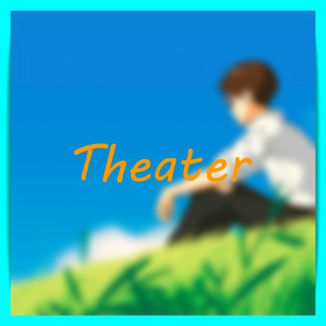 Theater | Boomplay Music