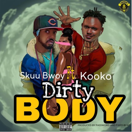 Dirty Body ft. Kooko | Boomplay Music