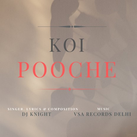 Koi Pooche | Boomplay Music