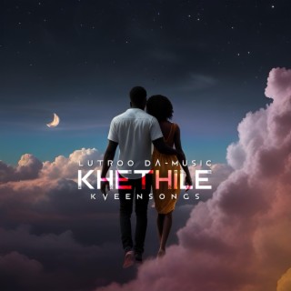 Khethile (feat. KveenSongs)