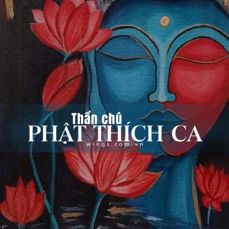Thần chú Phật Thích Ca 「108 Biến」 (Version 1)