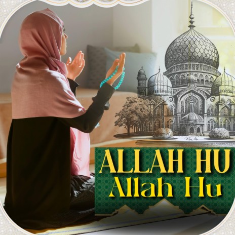 Allah Hu Allah Hu | Boomplay Music