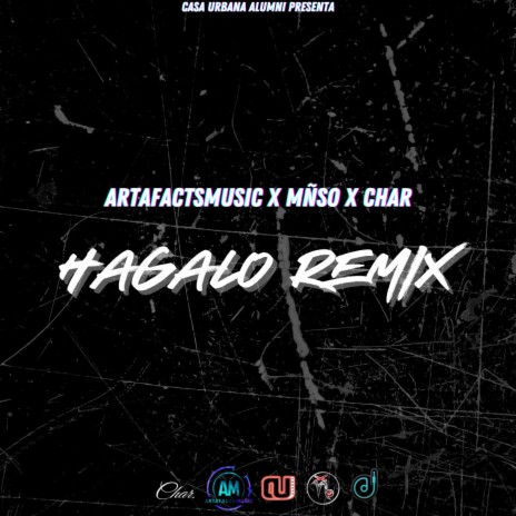 Hagalo (Remix) ft. MNSO & CHAR | Boomplay Music