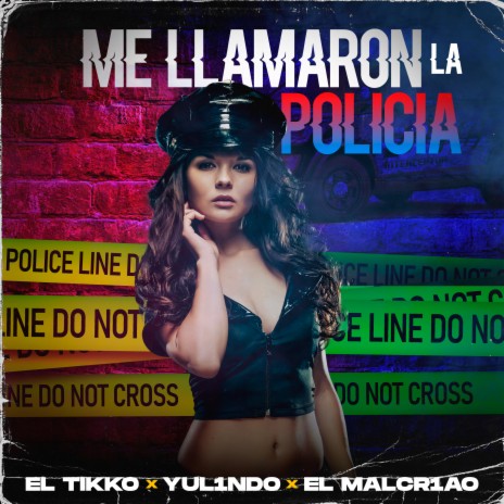 Me Llamaron La Policia ft. Yul1ndo & El Malcr1ao | Boomplay Music