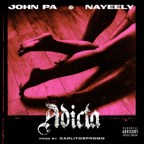 Adicta ft. John Pa | Boomplay Music