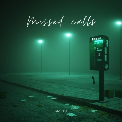 Missed calls | Boomplay Music