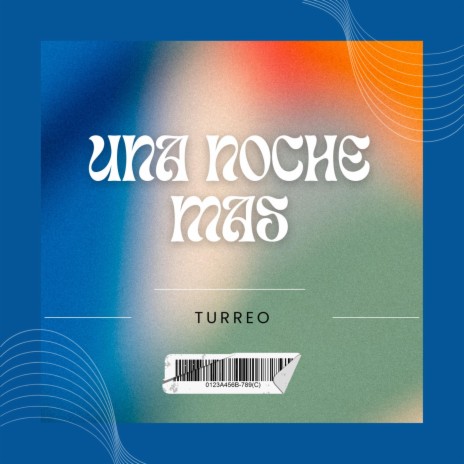 Una Noche Mas (Fran DJ) [Turreo Edit] | Boomplay Music