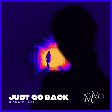 Just Go Back | Boomplay Music