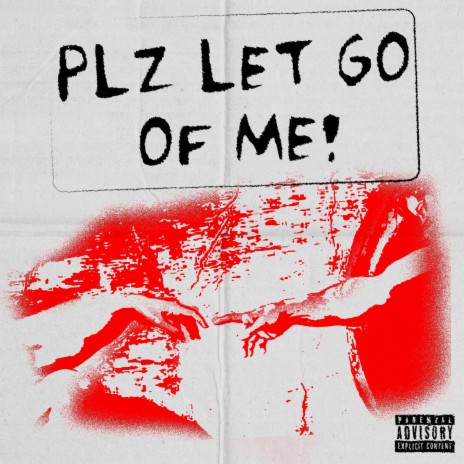 plz let go of me! ft. JDEEZ | Boomplay Music