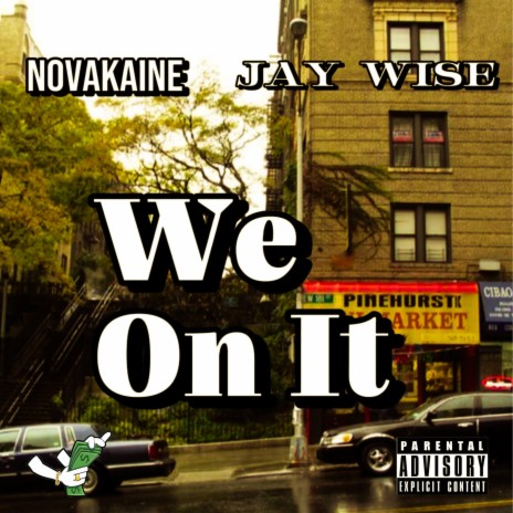 We On It ft. Jay Wise | Boomplay Music