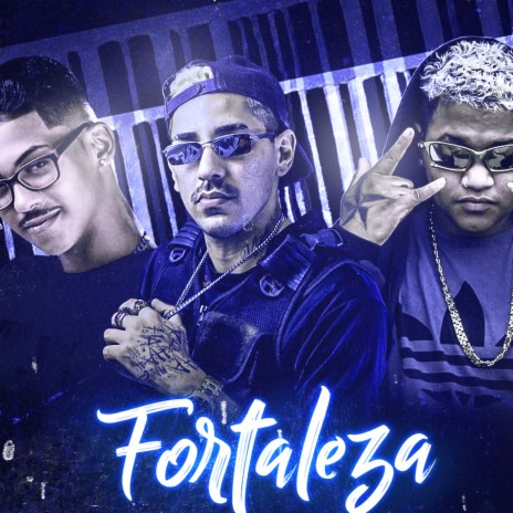 Fortaleza ft. Chefe Coringa & Mc Sapinha | Boomplay Music