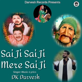 Sai ji Sai Ji Mere Sai Ji | latest Sufi Song