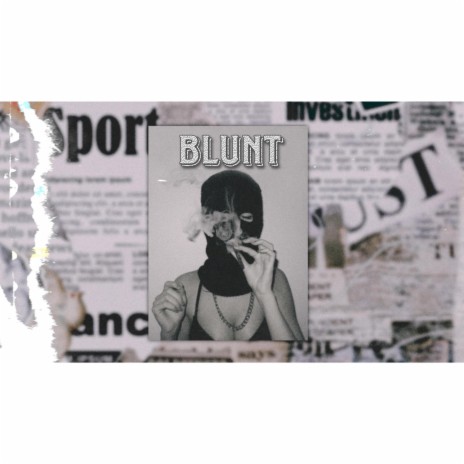 Blunt | Boomplay Music