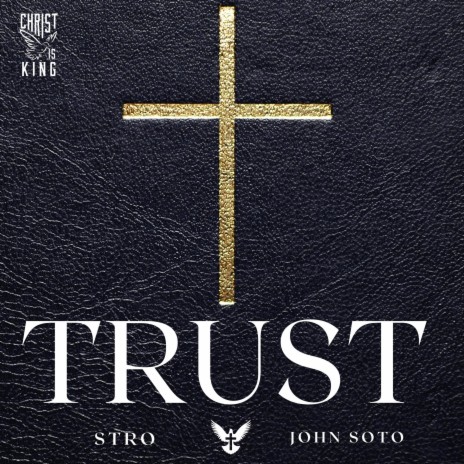 Trust ft. John Soto