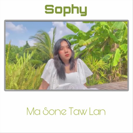 Ma Sone Taw Lan | Boomplay Music