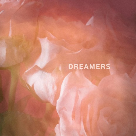 Dreamers | Boomplay Music