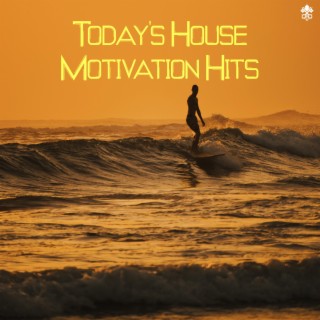 Today's House Motivation Hits
