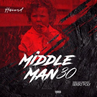 Middleman30 lyrics | Boomplay Music