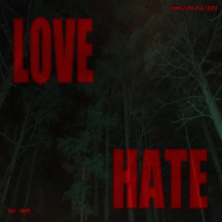 Love & Hate