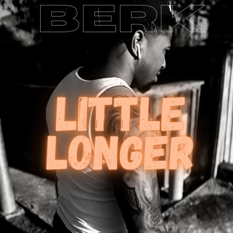 Little Longer' | Boomplay Music